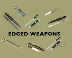 (D) Edged Weapons